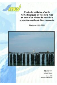 REMOULNOR : Etude de validation d’outils méthodologiques en vue de la mise en place d’un réseau de suivi de la production mytilocole Bas-Normande. Résultats 2002 – 2003.