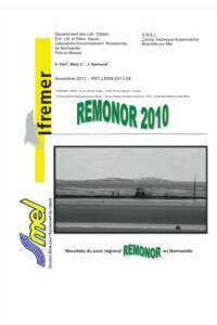 REMONOR : Suivi de croissance, mortalité et qualité des huîtres d&rsquo;élevage en Normandie. Bilan 2010.