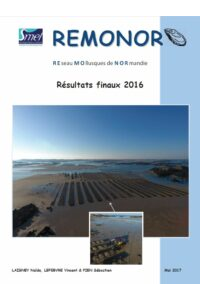REMONOR : Suivi de croissance, mortalité et qualité des huîtres d&rsquo;élevage en Normandie. Bilan 2016.