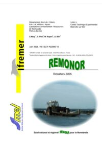 REMONOR : Suivi de croissance, mortalité et qualité des huîtres d&rsquo;élevage en Normandie. Bilan 2005.