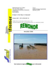 REMONOR : Suivi de croissance, mortalité et qualité des huîtres d&rsquo;élevage en Normandie. Bilan 2006.